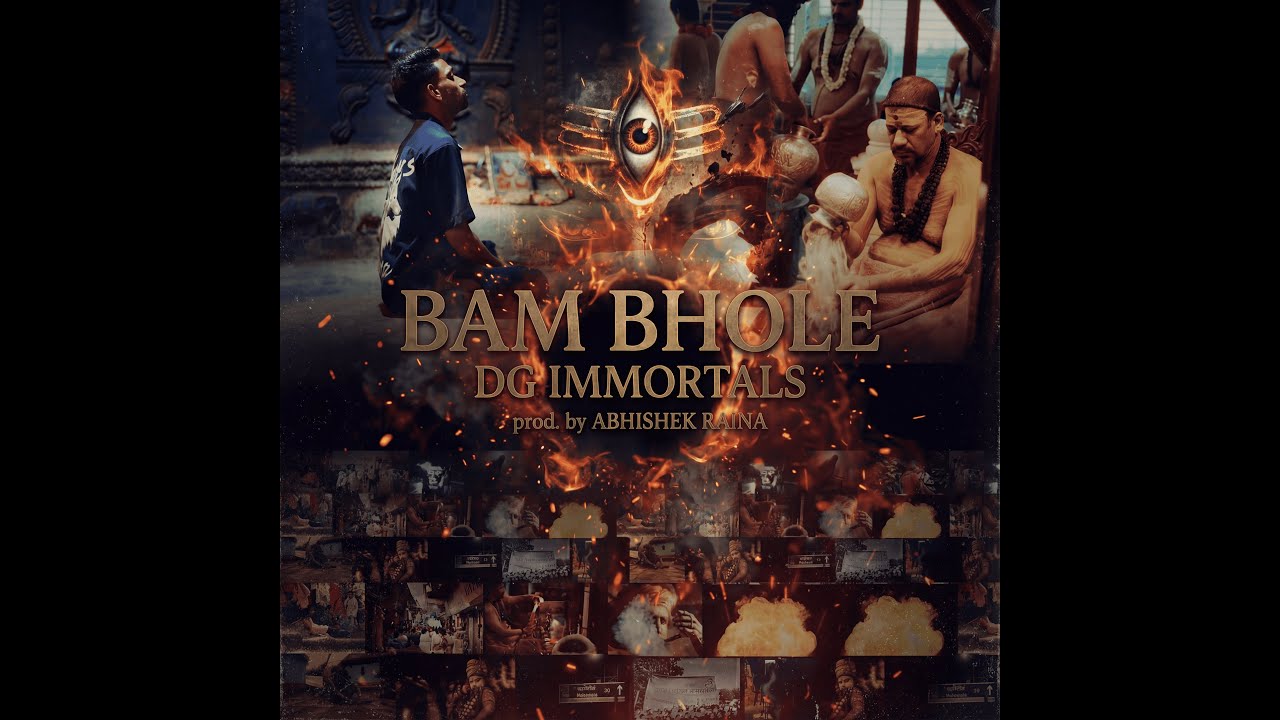 BAM BHOLE — DG Immortals